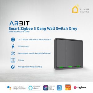 Arbit Smart ZigBee Wallswitch 3 Gang Without Neutral Line Warna Grey