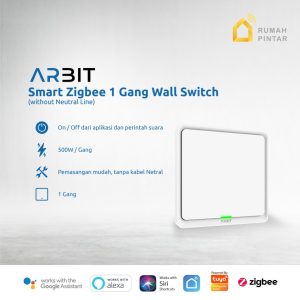 Arbit Smart ZigBee Wallswitch 1 Gang Without Neutral Line - Putih